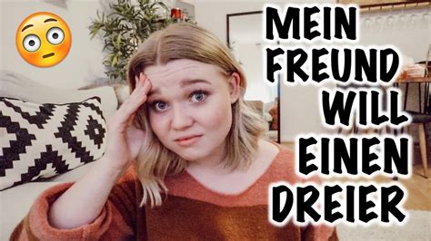 freund will dreier|Freund will einen Dreier